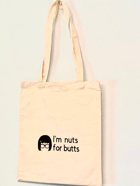 I’m Nuts About Butts Tina Belcher Tote