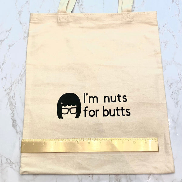 I’m Nuts About Butts Tina Belcher Tote